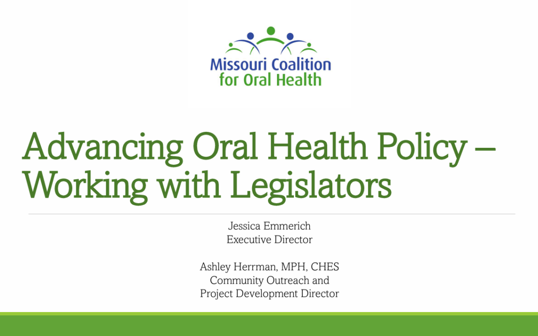 Advancing Oral Health Policy: Working with Legislators