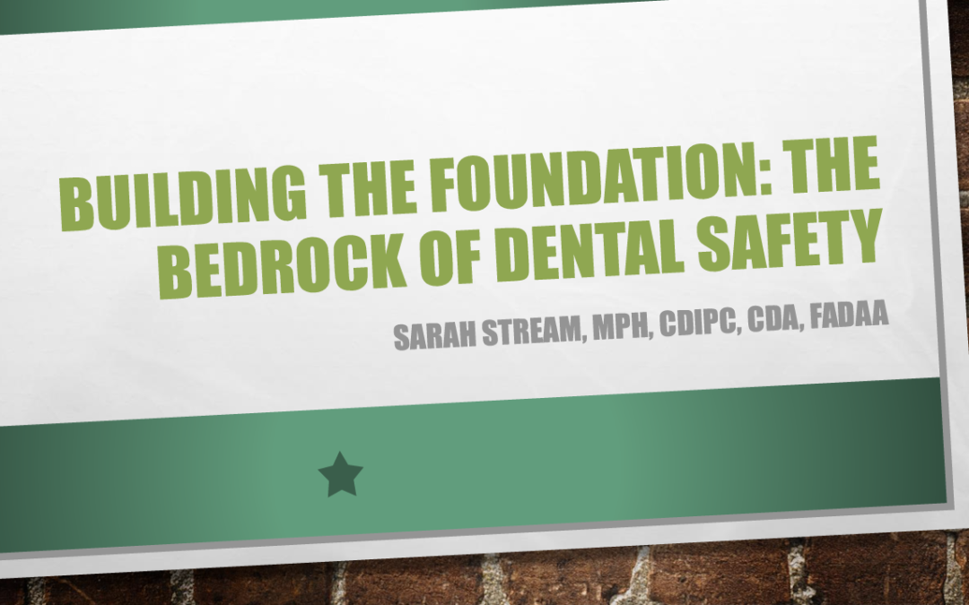 Building the Foundation: The Bedrock of Dental Safety
